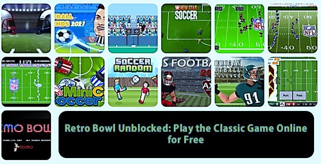 Retro Bowl Unblocked: Play the Classic Game Online for Free