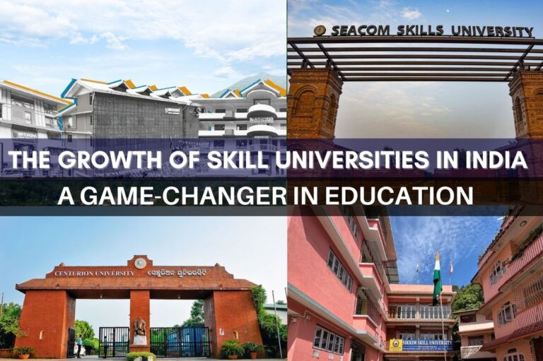 The Growth of Skill Universities in India: A Game-Changer in Education